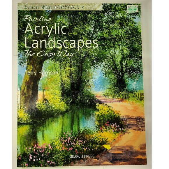 Painting Acrylic Landscapes the Easy Way : Brush with Acrylics 2 by Terry Harris - Picture 1 of 3